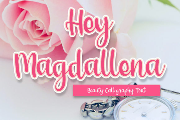 Hey Magdallena: A Sweet Script Typeface for Handmade Labels & Invitations
